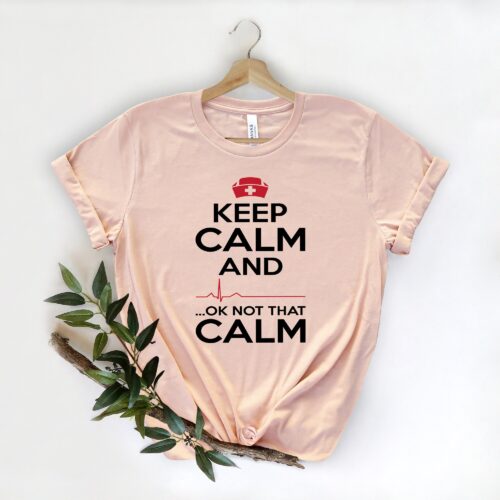 Keep Calm Ok Not That Calm Nurse School Funny Superhero Week Doctor Heart Love Shirt image 0