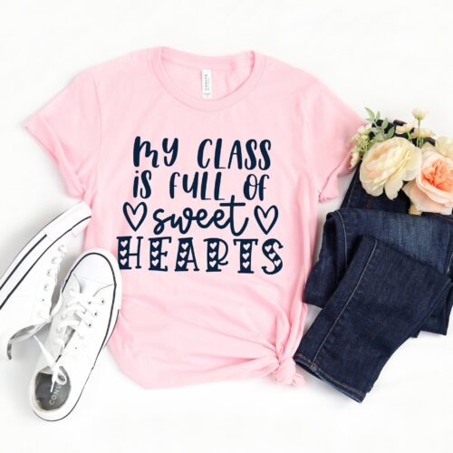 My Class Full Of Sweet Hearts Valentine's Day Teacher Shirt image 1