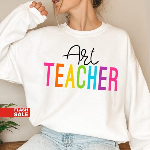 Art Teacher Appreciation Last Day Of School Sweatshirt image 0