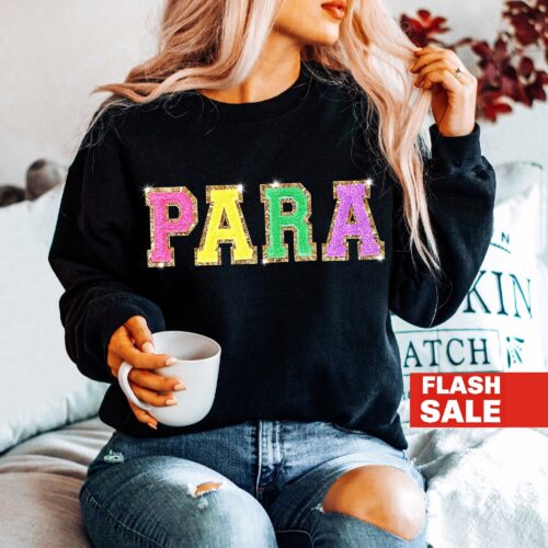 Para Teacher Appreciation Last Day of School Assistant Sweatshirt image 0