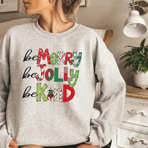 Teacher Christmas Be Merry Jolly Kind Holiday Sweatshirt image 0