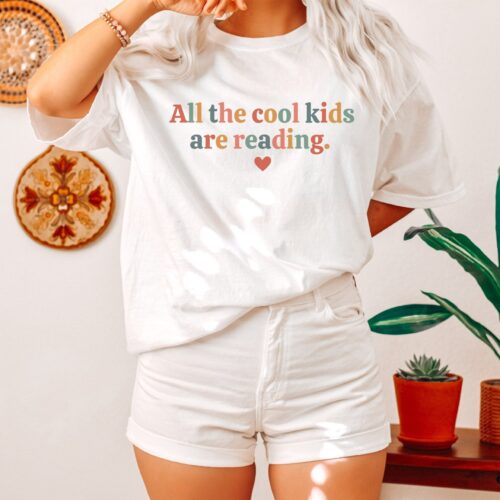 All The Cool Kids Are Reading Book Club Library Literary English Teacher Read Shirt image 1