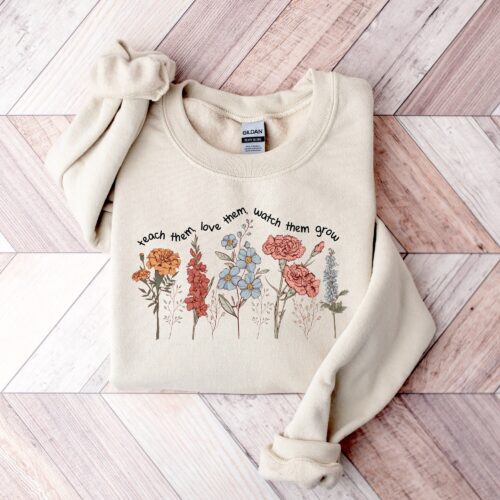 Teach Them Love Watch Them Grow Cute Flower Sped Back To School New Sweatshirt image 0