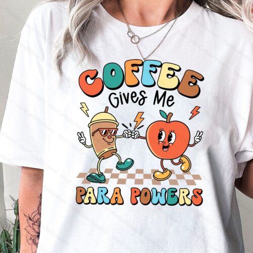 Paraprofessional Coffee Gives Me Powers Squad Teacher Aide Shirt image 0