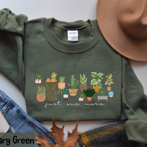 Just One More Plant Lady Mom Gardening Women Crazy Sweatshirt image 0