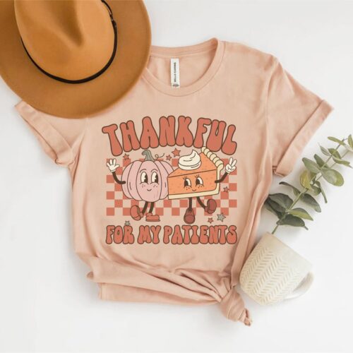 Thankful For My Patients Nurse L&D Speech Therapy Peds OT Pediatric Dental Shirt image 0