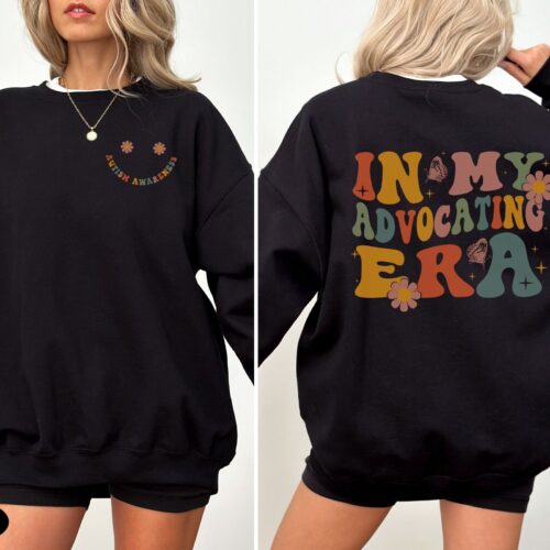 Autism Awareness In My Advocating Era Neurodiversity ADHD Sped Teacher ABA Sweatshirt image 0