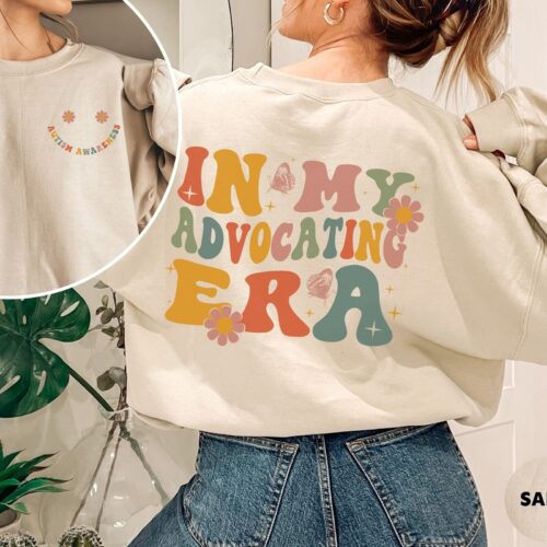 Autism Awareness In My Advocating Era Neurodiversity ADHD Teacher ABA Therapist Sweatshirt image 0