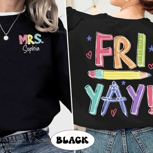 Teacher Happy Friyay Funny Custom Team Kindergarten Appreciation Sweatshirt image 0