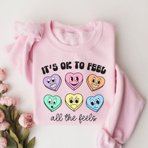 Mental Health Valentines It's Ok To Feel All the Feels School Counselor Teacher Sweatshirt image 0