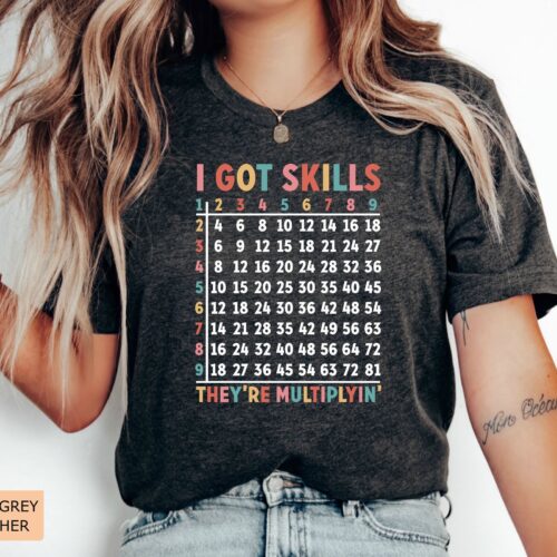 Math I Got Skills They’re Multiplying Calculus Teacher Lover Shirt image 0