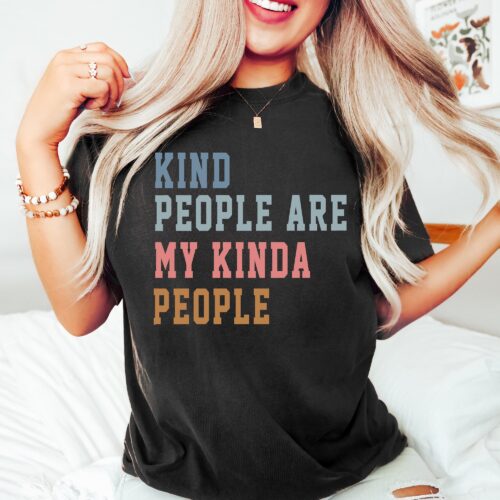 Kind People Are My Kinda People Teacher Elementary School Team New Shirt image 1