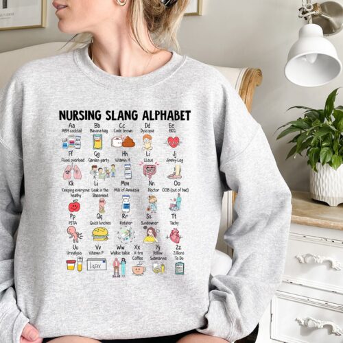 Nurse Funny Alphabet ABCs RN Slang Terminologies Appreciation Sweatshirt image 1