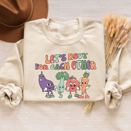 Let’s Root for Each Other Spring Uplifting Vegetable Gardening Sweatshirt image 0