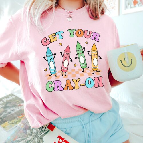 Teacher Get Your Cray-on Back To School Kindergarten Appreciation Shirt image 0