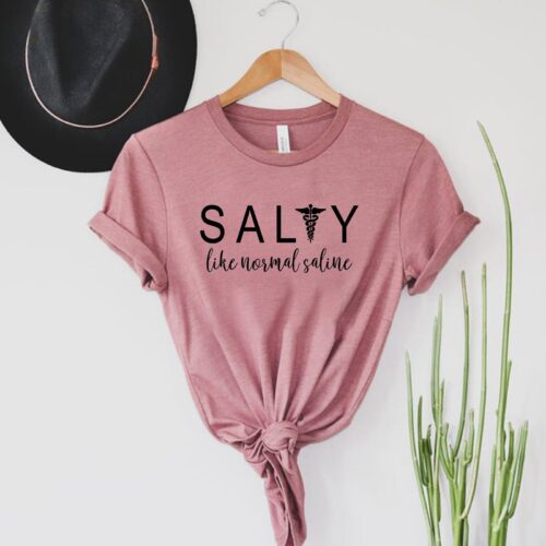 Salty Like Normal Saline Nurse Life Student Funny Shirt image 0