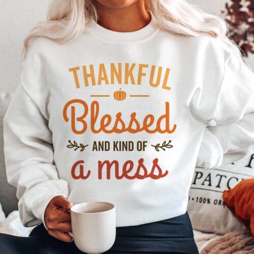 Thankful Blessed And Kind Of A Mess Autumn Teacher Fall Sweatshirt image 0