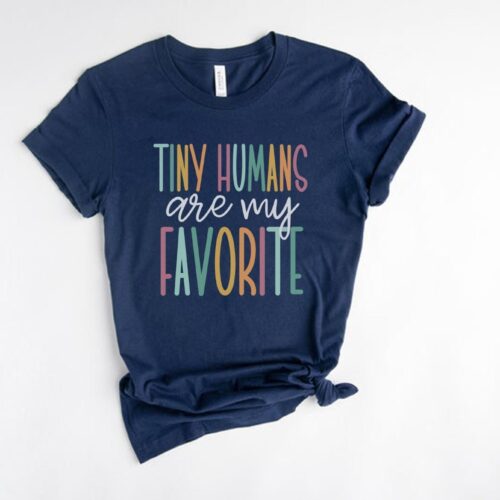 Tiny Humans Are My Favorite Peds Nurse Elementary Teacher Daycare Shirt image 0