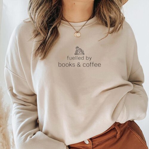 Fuelled By Books And Coffee Teacher Lover Nerd Bookworm Sweatshirt image 0