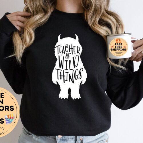 Teacher Of Wild Things Kindergarten PreSchool Elementary Sweatshirt image 0