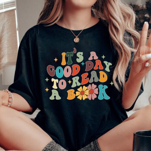 Its A Good Day To Read Bookish Poet Literature Librarian Teacher Shirt image 0