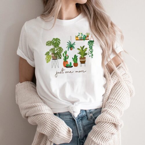 Just One More Plant Mama Lady Gardening Crazy Indoor Life Shirt image 0