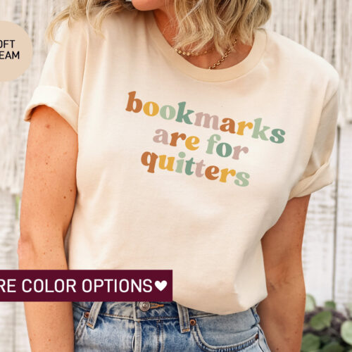 Bookmarks Are For Quitters Funny Librarian Lover Nerd Reading Teacher Shirt image 0