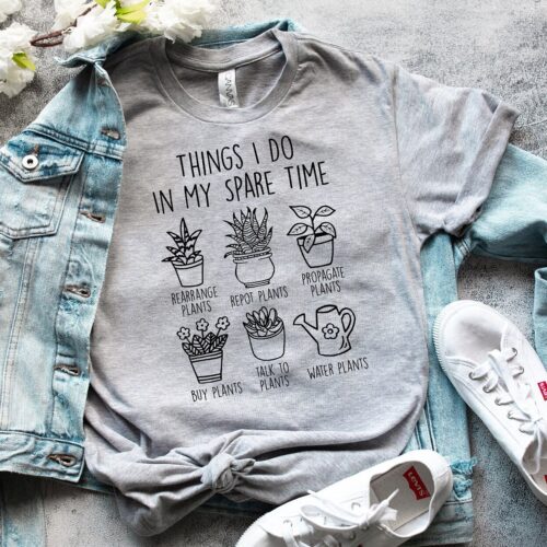 Things I Do In My Spare Time Plants Women Gardening Lover Cute Funny Shirt image 0