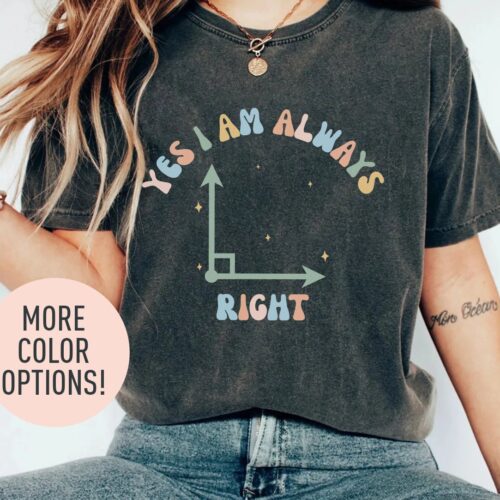 Retro Yes I Am Always Right Math Teacher Lover Women Shirt image 0