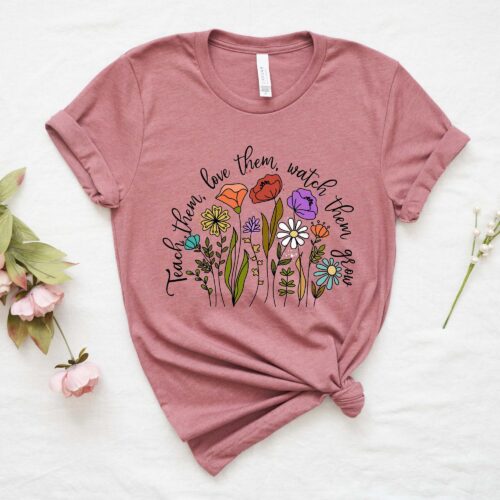 Teach Them Love Watch Them Grow Preschool Flower Kindergarten Appreciation Shirt image 0