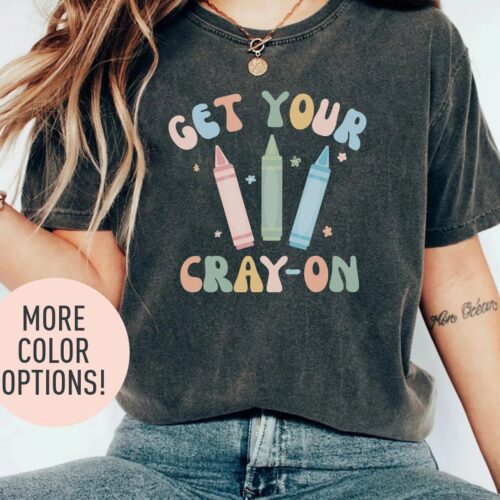 Get Your Cray-on Preschool Teacher Kindergarten Funny Cute Cool Shirt image 0