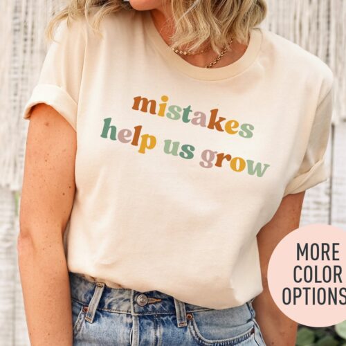 Mistakes Help Us Grow Teacher Appreciation Motivational Back To School Women Shirt image 0