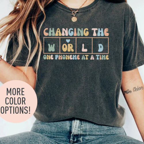 Changing The World One Phoneme At A Time Dyslexia Teacher Kids Kindergarten Shirt image 0