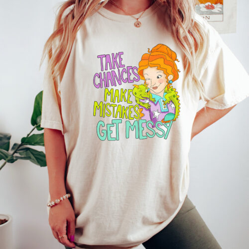 Take Chances Make Mistakes Get Messy Miss Frizzle Magic School Bus Teacher Shirt image 0