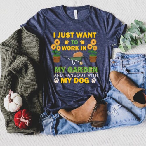 Gardening I Just Want To Work in My Garden Funny Birthday Present Lover Shirt image 0