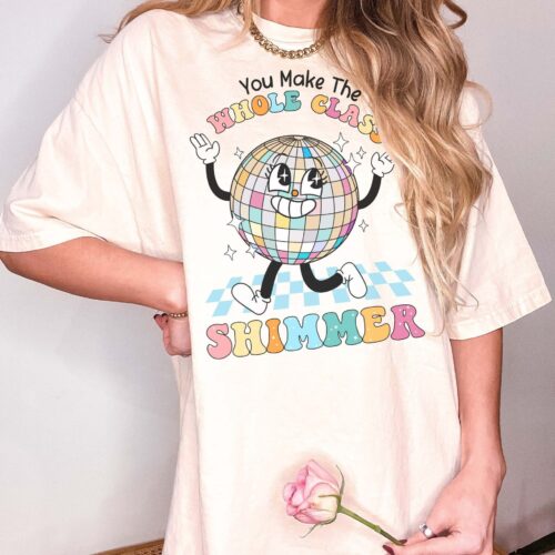 Retro You Make The Whole Class Shimmer Disco Ball Teacher Shirt image 0