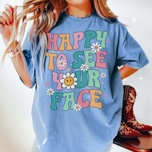 Happy To See Your Face Teacher Kindergarten Cute Pre School Shirt image 0