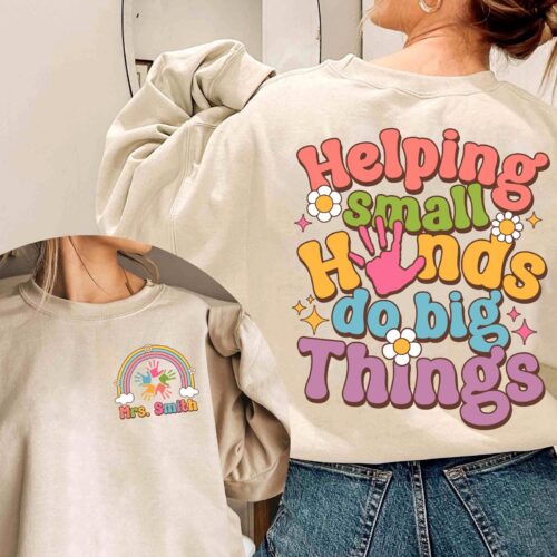 Teacher Helping Small Hands Do Big Things Kindergarten Back To School Appreciation Shirt image 0