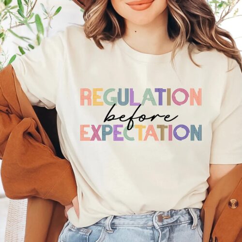 Regulation Before Expectation Sped Accessibility Teacher Sensory Therapy Shirt image 0