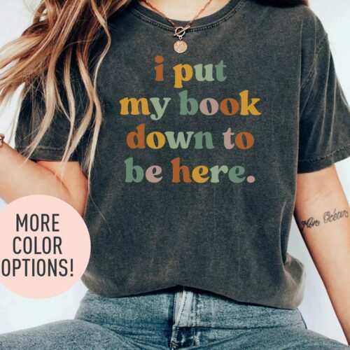 I Put My Book Down To Be Here Lovers Club Nerd Librarian Teacher Shirt image 0