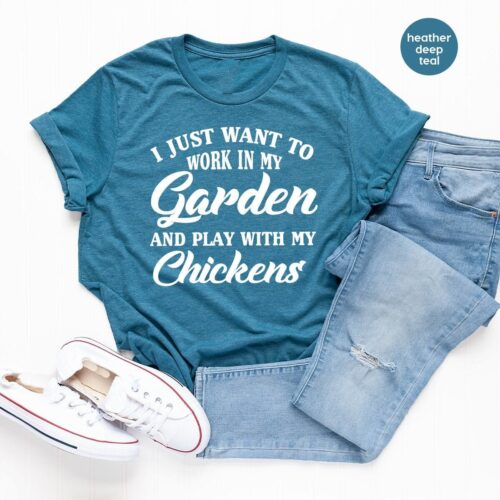 Moms Life Plants I Just Want To Work My Garden And Play With My Chickens Farmer Shirt image 0