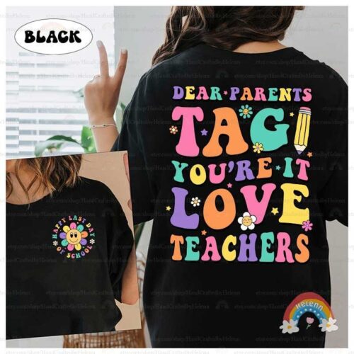 Retro Teacher Last Day Of School Dear Parents Tag You're It Summer Break Shirt image 0