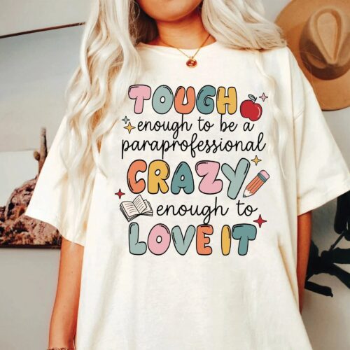 Tough Enough To Be Paraprofessional Life Sped Teacher Aide Shirt image 0