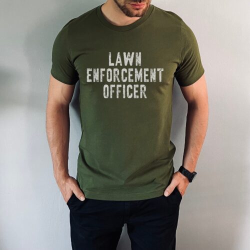 Lawn Enforcement Officer Mowing Father's Day Funny Care Gardener Husband Shirt image 0