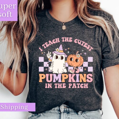 Fall Halloween I Teach The Cutest Pumpkins In The Patch Shirt image 0