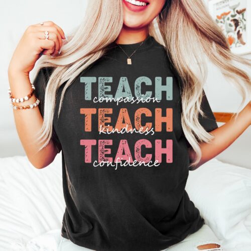 Teach Compassion Kindness Confidence Best Back To School Appreciation Love Inspire Shirt image 0