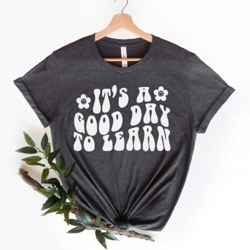 It's a Good Day to Learn Teacher Cute Trendy Back To School Shirt image 0